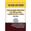 The Penn State Report: Complete Investigative Findings Related to Child Sexual Abuse Committed by Gerald A. Sandusky - Paperback