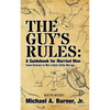 The Guy's Rules: A Guidebook for Married Men - Paperback