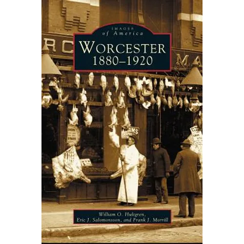 Worcester: 1880-1920 - Hardcover