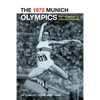 The 1972 Munich Olympics and the Making of Modern Germany: Volume 42 - Paperback