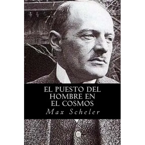El Puesto del Hombre en el Cosmos - Paperback