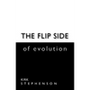 The Flip Side of Evolution - Paperback