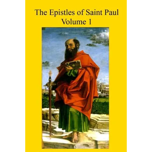 The Epistles of Saint Paul: With Introduction and Commentary for Priests and Students - Paperback