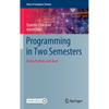 Programming in Two Semesters: Using Python and Java - Hardcover