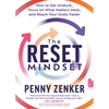 The Reset Mindset: Get Unstuck, Focus on What Matters Most, and Reach Your Goals Faster - Hardcover