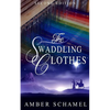 The Swaddling Clothes - Paperback