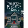 The Ghosts of Kingston Estate - Hardcover
