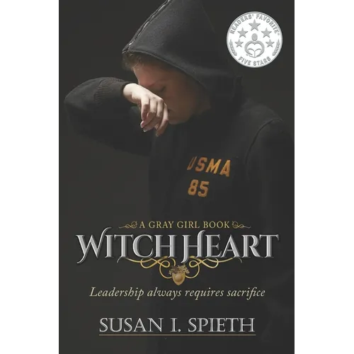 Witch Heart: Leadership Always Requires Sacrifice - Paperback