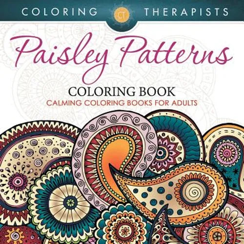 Paisley Patterns Coloring Book - Calming Coloring Books For Adults - Paperback