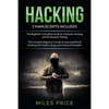 Hacking: 2 Books In 1 Bargain: The Complete Beginner's Guide to Learning Ethical Hacking with Python Along with Practical Examp - Paperback