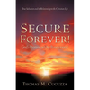 Secure Forever! God's Promise or Our Perseverance? - Paperback