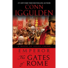Emperor: The Gates of Rome: A Novel of Julius Caesar; A Roman Empire Novel - Paperback