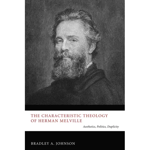 The Characteristic Theology of Herman Melville - Paperback