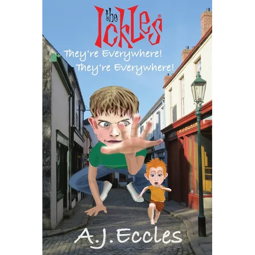 The Ickles(R). They're Everywhere! They're Everywhere!: An Adventure in an Overlapping Parallel Dimension! - Paperback
