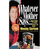 Whatever Mother Says...: A True Story of a Mother, Madness and Murder - Paperback