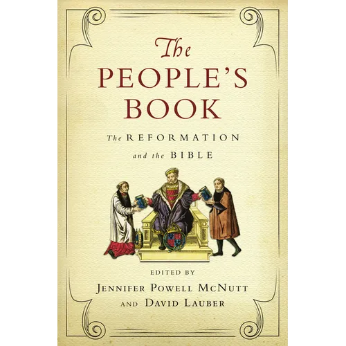 The People's Book: The Reformation and the Bible - Paperback