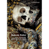 Heavenly Bodies: Cult Treasures & Spectacular Saints from the Catacombs - Hardcover
