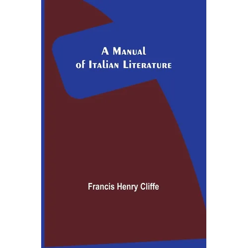 A Manual of Italian Literature - Paperback