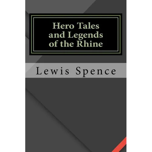 Hero Tales and Legends of the Rhine - Paperback