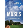 Moses: A Sharecropper's Son - Paperback