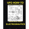 Electrogravitics: Scans of Government Archived Data on Advanced Tech - Paperback
