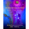 The Creator's Healing Power-Restoring the Broken to Beautiful: Bible Studies to Nurture the Creative Spirit Within - Paperback