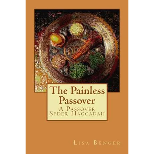 The Painless Passover: A Passover Seder Haggadah - Paperback
