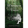 In the Whispers of the Trees - Paperback