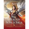 The Dragon Songs Saga: The Complete Epic Quartet - Hardcover