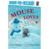 Mouse Loves Snow: Ready-To-Read Pre-Level 1 - Paperback
