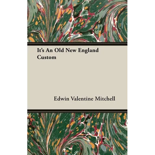 It's An Old New England Custom - Paperback