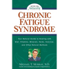 Chronic Fatigue Syndrome: Your Natural Guide to Healing with Diet, Vitamins, Minerals, Herbs, Exercise, and Other Natural Methods - Paperback