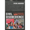 Civil Disobedience: A Philosophical Overview - Paperback