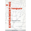 Experimenting in Tongues: Studies in Science and Language - Paperback