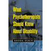 What Psychotherapists Should Know about Disability - Paperback