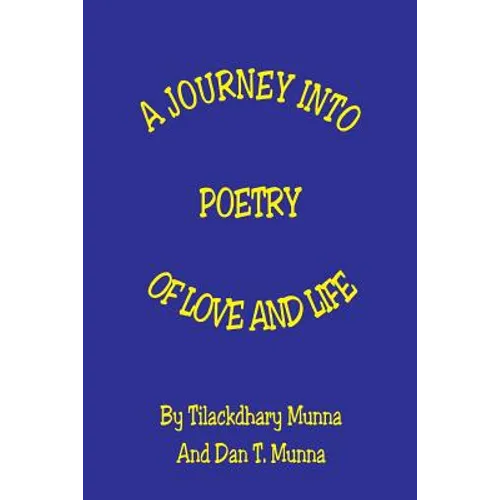A Journey Into Poetry of Love and Life - Paperback