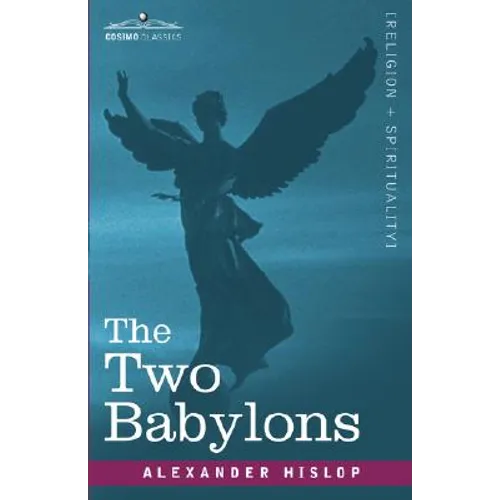 The Two Babylons - Paperback