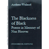 The Blackness of Black: Poems in Memory of Nan Hoover - Paperback