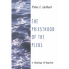 The Priesthood of the Plebs - Paperback