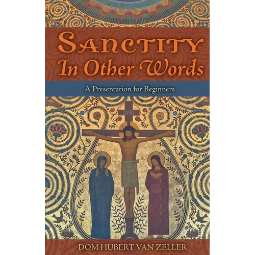 Sanctity in Other Words: A Presentation for Beginners - Paperback