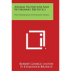 Animal Nutrition and Veterinary Dietetics: The Edinburgh Veterinary Series - Paperback