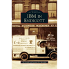 IBM in Endicott - Hardcover