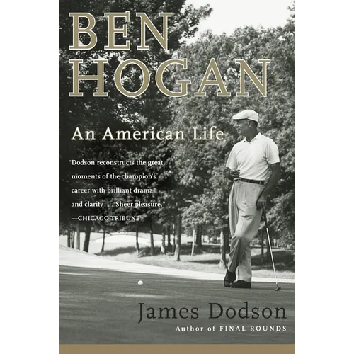 Ben Hogan: An American Life - Paperback