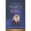 Singing Mary's Song: An Advent Message of Hope and Deliverance - Paperback