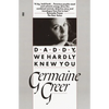 Daddy, We Hardly Knew You - Paperback