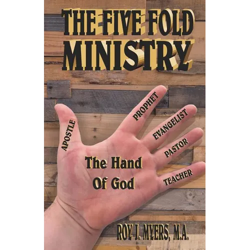 The Five Fold Ministry - Paperback
