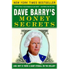 Dave Barry's Money Secrets: Like: Why Is There a Giant Eyeball on the Dollar? - Paperback