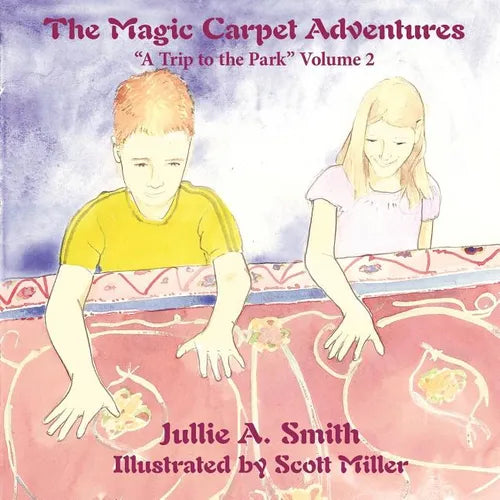The Magic Carpet Adventures: "A Trip to the Park" Volume 2 - Paperback