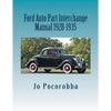 Ford Auto Part Interchange Manual 1928-1935 - Paperback
