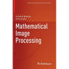 Mathematical Image Processing - Hardcover